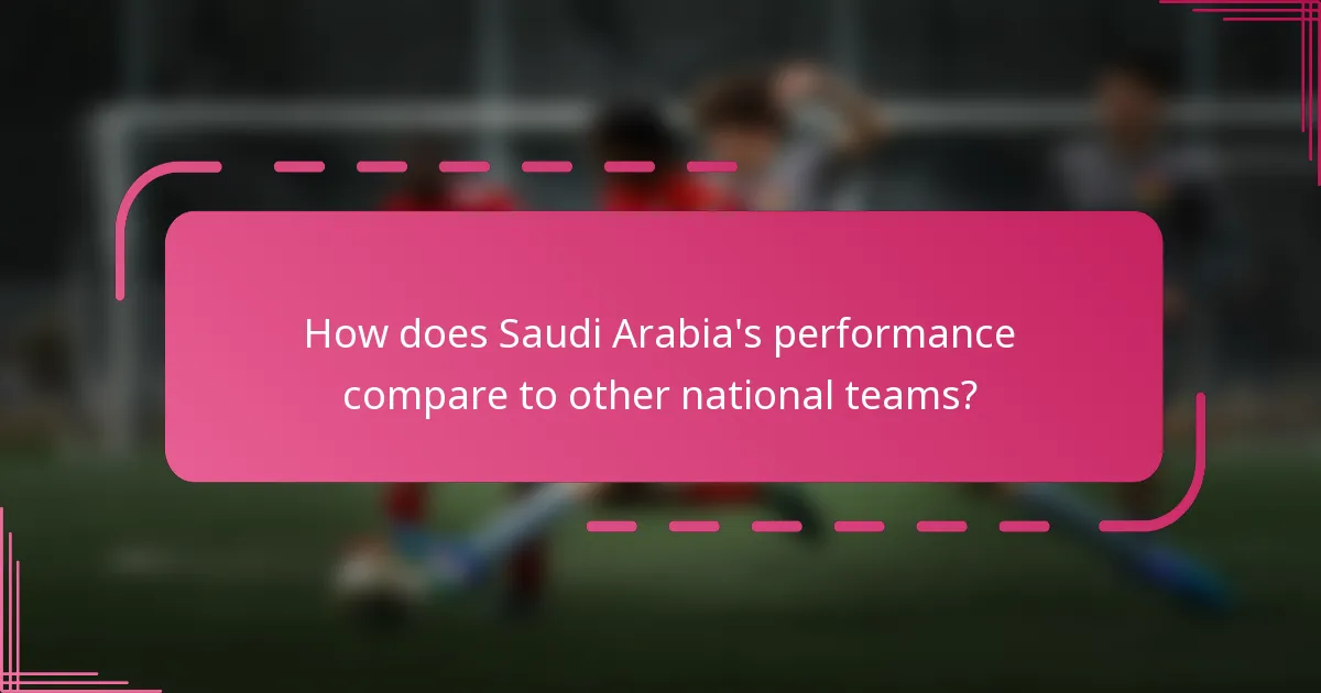 How does Saudi Arabia's performance compare to other national teams?